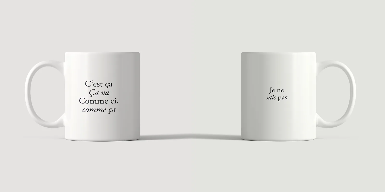C’est ça mug, front with C’est ça, Ça va, Comme ci, comme ça, back with Je ne sais pas