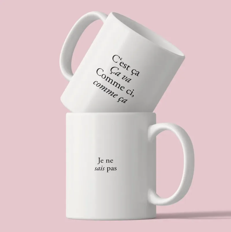 Tasse mit dem Spruch C'est ça, Ça va, Comme ci, Comme ça Je ne sais pas.