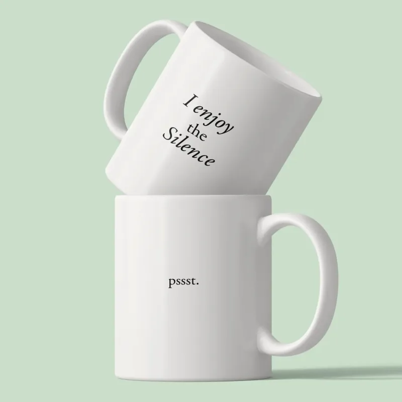 Tasse mit dem Spruch I Enjoy The Silence pssst.